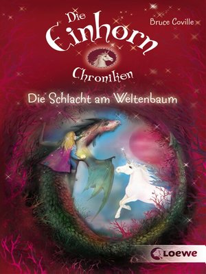 cover image of Die Einhornchroniken 3--Die Schlacht am Weltenbaum